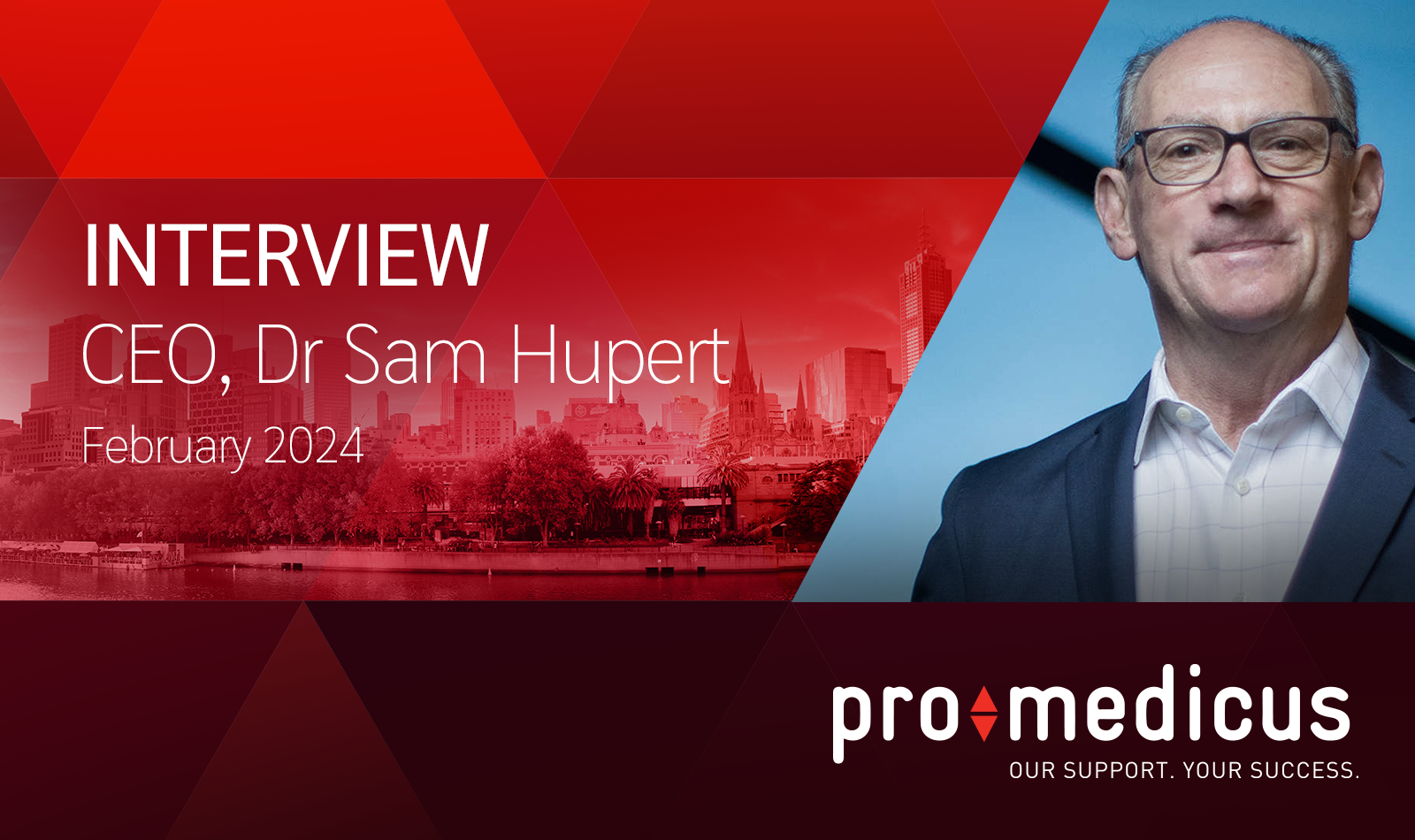 Sam Interview Medical Dr Sam Hupert | Interview - Pro Medicus